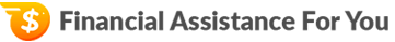 Financial Assistance For You
